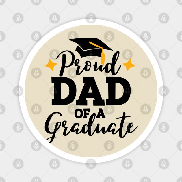 Proud Dad of a graduate; graduation; graduation day; class of; senior; family shirt; proud dad; father; graduating; student; school; parent; proud; supporting; senior class; class of 2024; Magnet by Be my good time